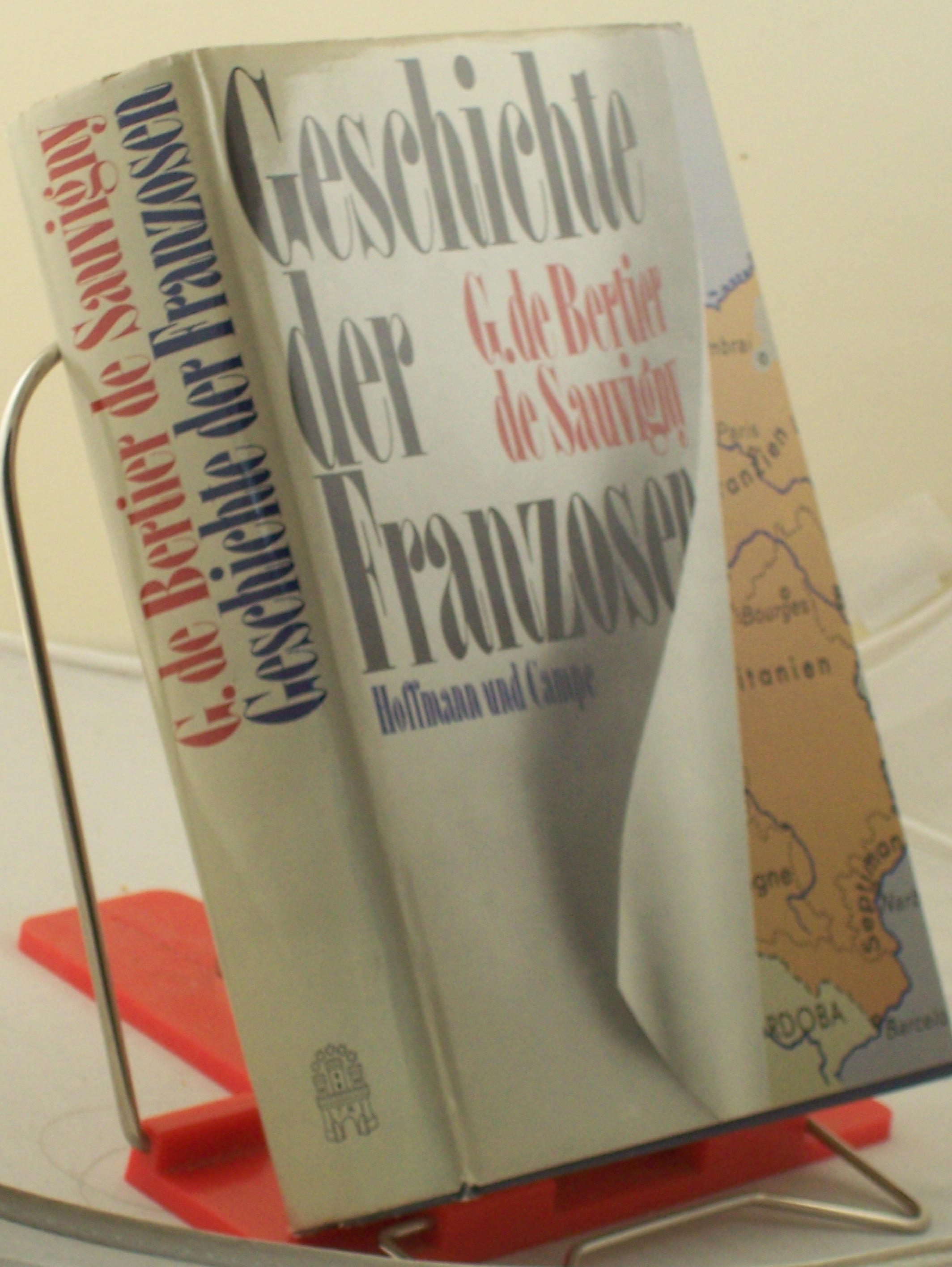 Artikelbild 1 des Artikels “Die Geschichte der Franzosen / G. de Bertier de Sauvigny. Mit e. Geleitw. von Kurt Sontheimer. Aus d. Franz. von Kurt Sontheimer “