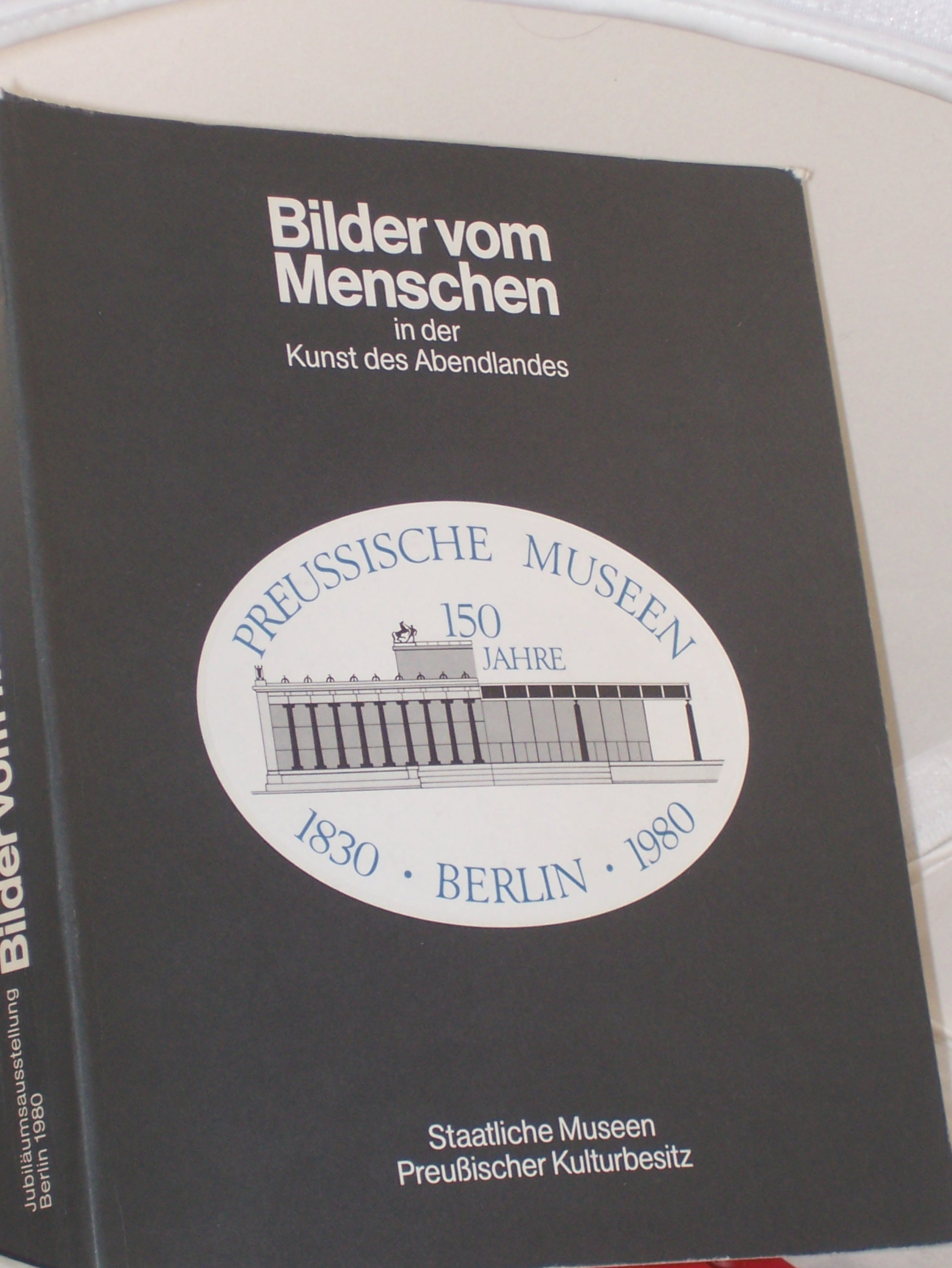 Artikelbild 1 des Artikels “Bilder vom Menschen in der Kunst des Abendlandes :
Jubiläumsausstellung d. Preuss. Museen Berlin 1830 - 1980 ; Staatl.
Museen Preuss. Kulturbesitz Berlin, 5.7 - 28.9.1980 in d.
Nationalgalerie / gemeinschaftl. Arbeit von: Peter Bloch... Ka “