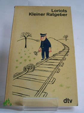 Artikelbild 1 des Artikels “Kleiner Ratgeber Loriots kleiner Ratgeber “