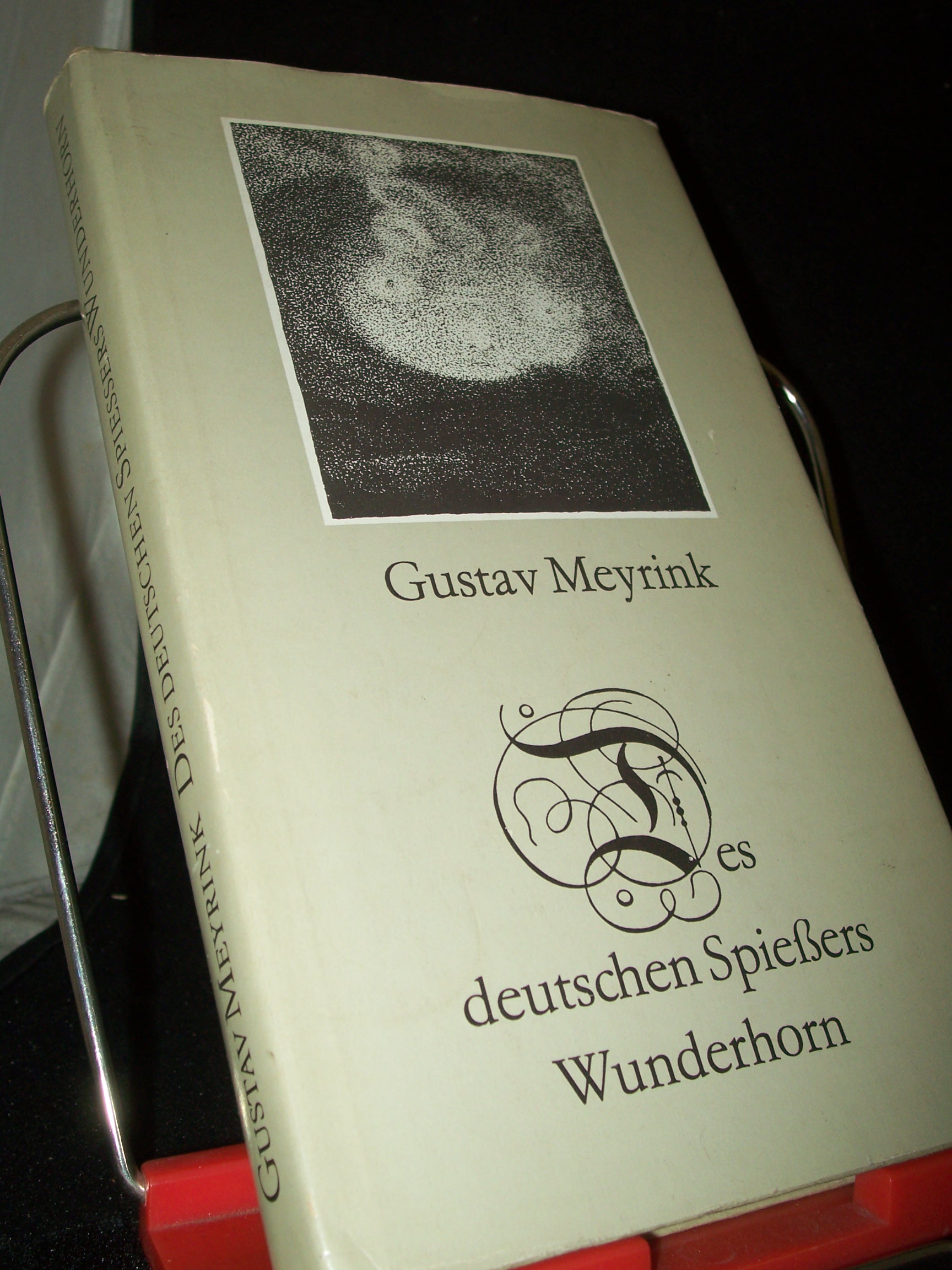 Artikelbild 1 des Artikels “Des deutschen Spiessers Wunderhorn : Eine Ausw. / Gustav Meyrink. Hrsg. u. mit e. Nachw. vers. von Gerhard Böttcher “