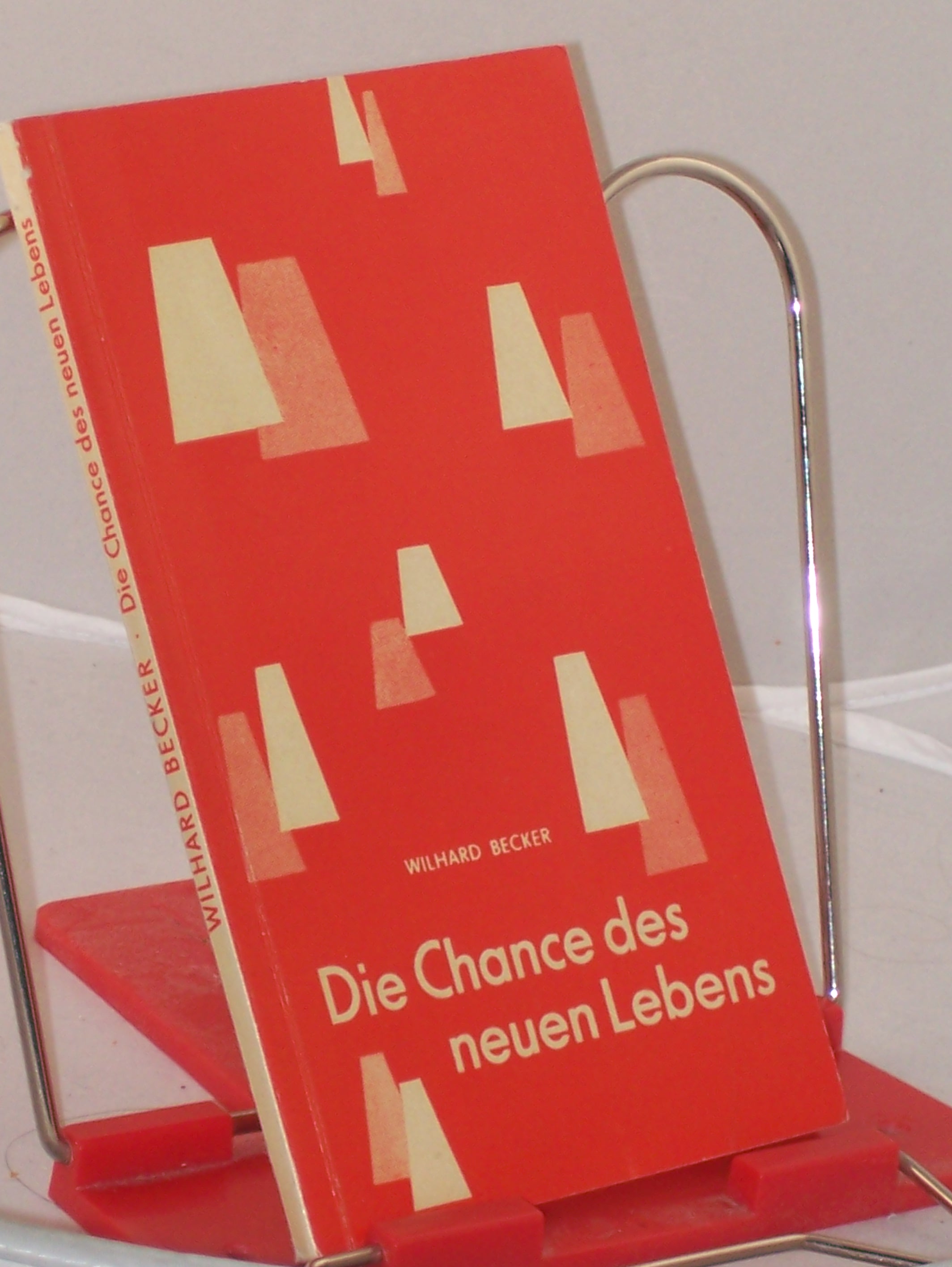 Artikelbild 1 des Artikels “Die Chance des neuen Lebens : Nachfolge in d. Bewährung / Wilhard
Becker “