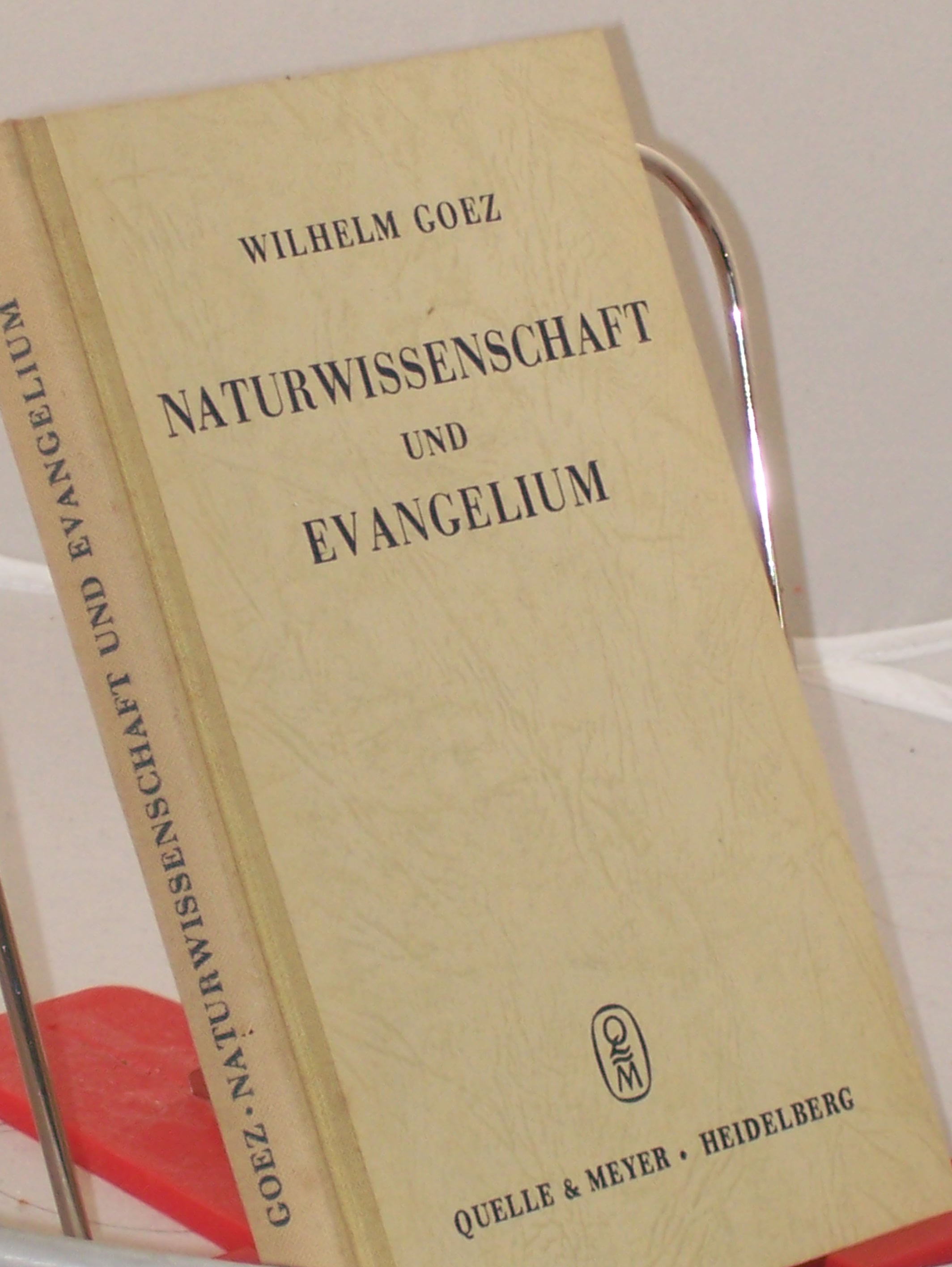 Artikelbild 1 des Artikels “Naturwissenschaft und Evangelium / Wilhelm Goez “