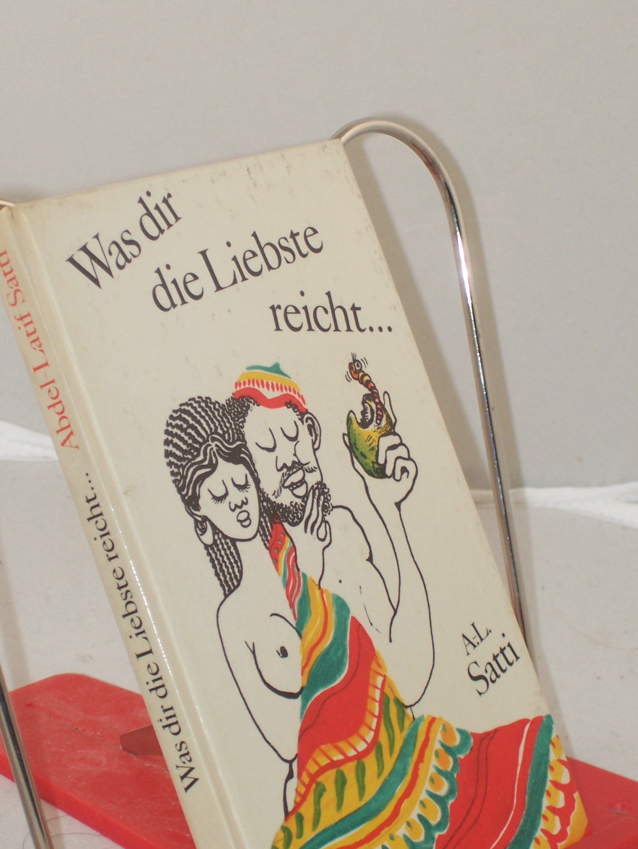 Artikelbild 1 des Artikels “Was dir die Liebste reicht : sudanes. Sprüche u. Fabeln / Abdel-Latif Satti. Dt. Fassung: Christa Kasten “