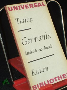 Artikelbild 1 des Artikels “Germania : lat. u. dt. / Publius Cornelius Tacitus. Aus d. Lat.,
Übers. u. Anm. von Curt Woyte. Nachw., Durchsicht d. Übers. u.d.
Anm. von Gottfried Härtel “