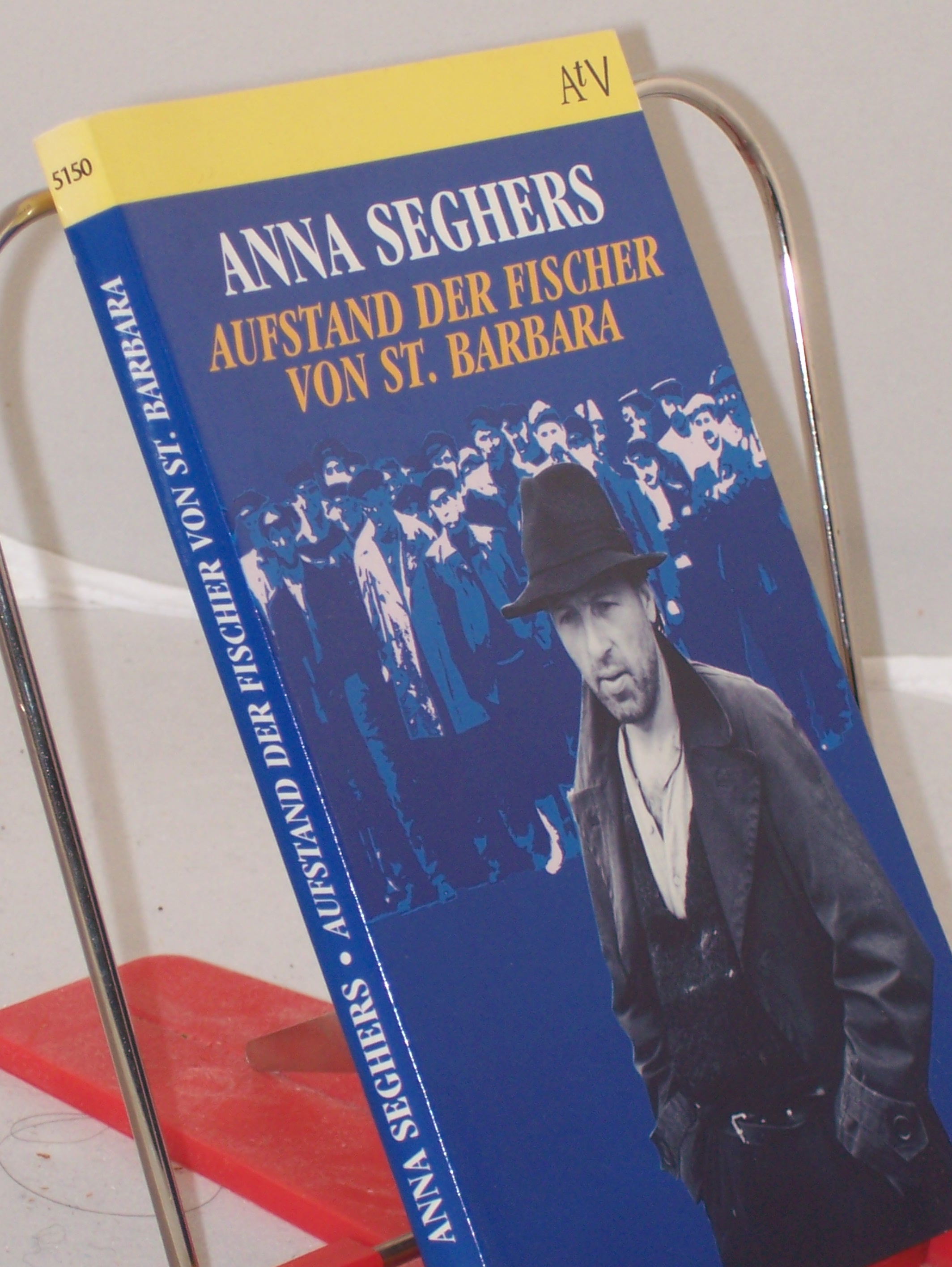 Artikelbild 1 des Artikels “Aufstand der Fischer von St. Barbara : Erzählung / Anna Seghers “