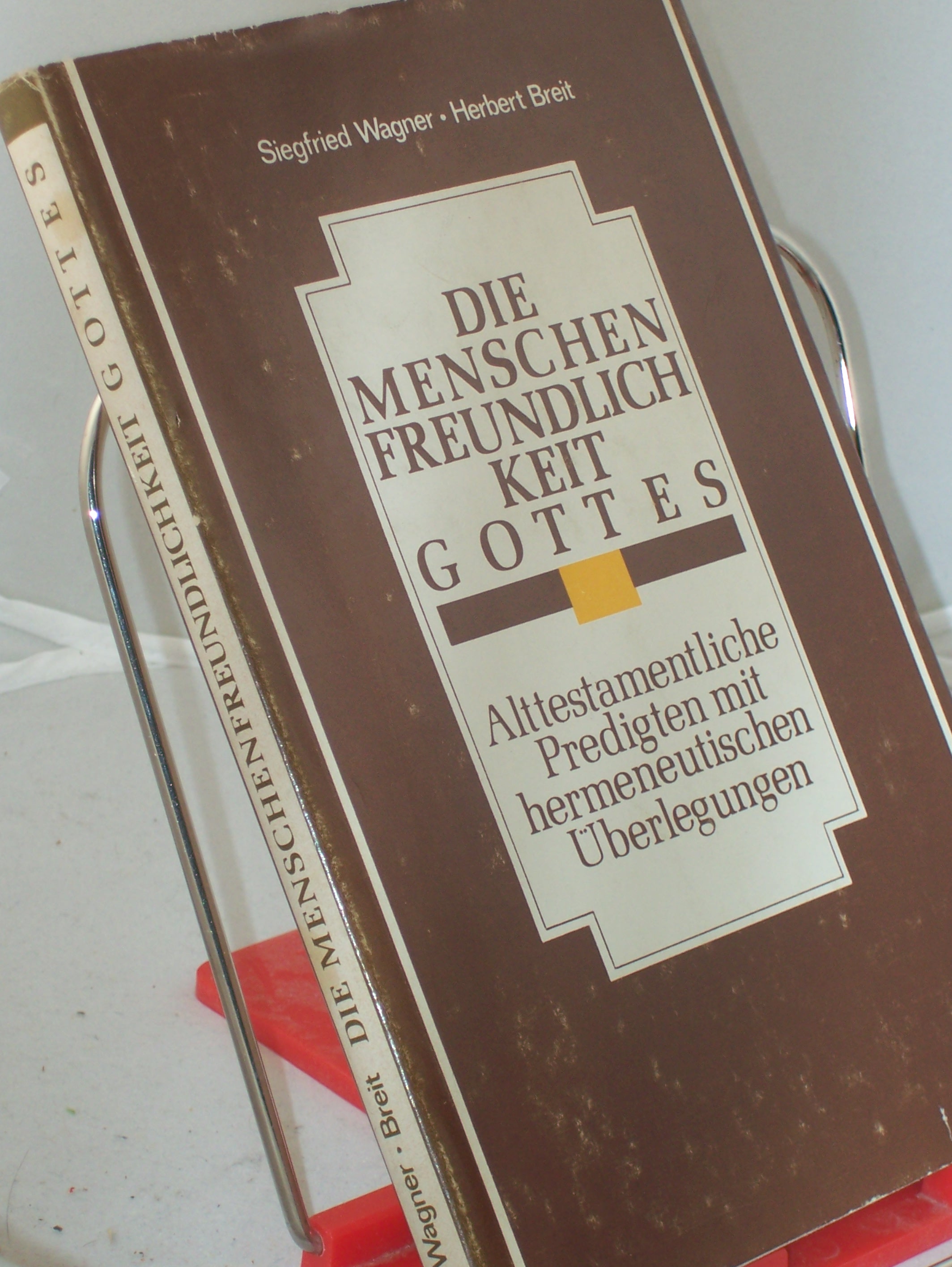 Artikelbild 1 des Artikels “Die Menschenfreundlichkeit Gottes : alttestamentl. Predigten mit
hermeneut. Überlegungen / Siegfried Wagner ; Herbert Breit “