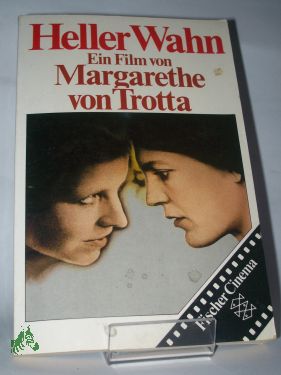 Artikelbild 1 des Artikels “Heller Wahn / e. Film von Margarethe von Trotta. Hrsg. von Hans
Jürgen Weber unter Mitarb. von Carola Hembus “