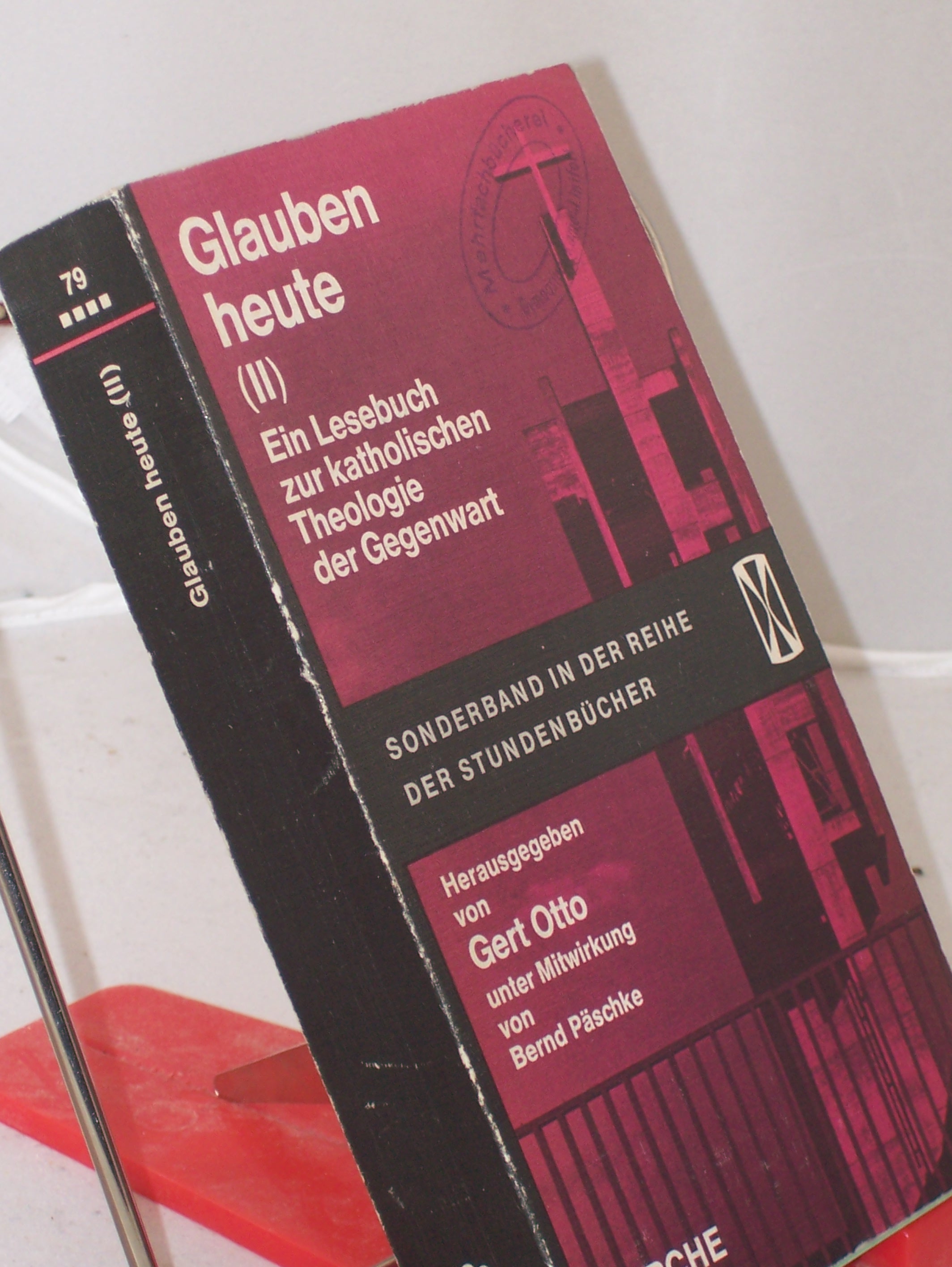 Artikelbild 1 des Artikels “Glauben heute. - 2. Ein Lesebuch zur katholischen Theologie der
Gegenwart / Unter Mitw. von Bernd Päschke “