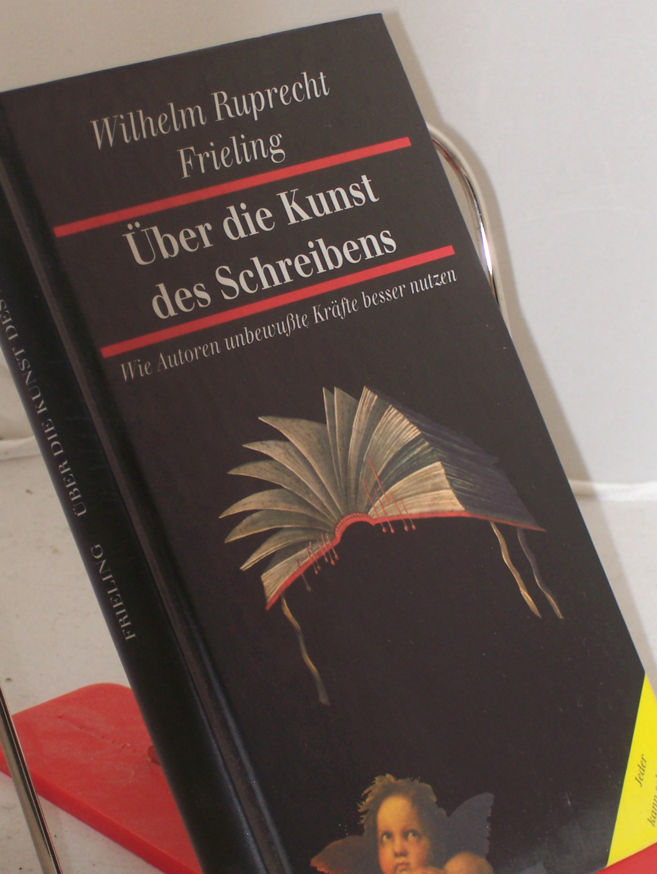 Artikelbild 1 des Artikels “Über die Kunst des Schreibens : wie Autoren unbewusste Kräfte besser nutzen / Wilhelm Ruprecht Frieling “