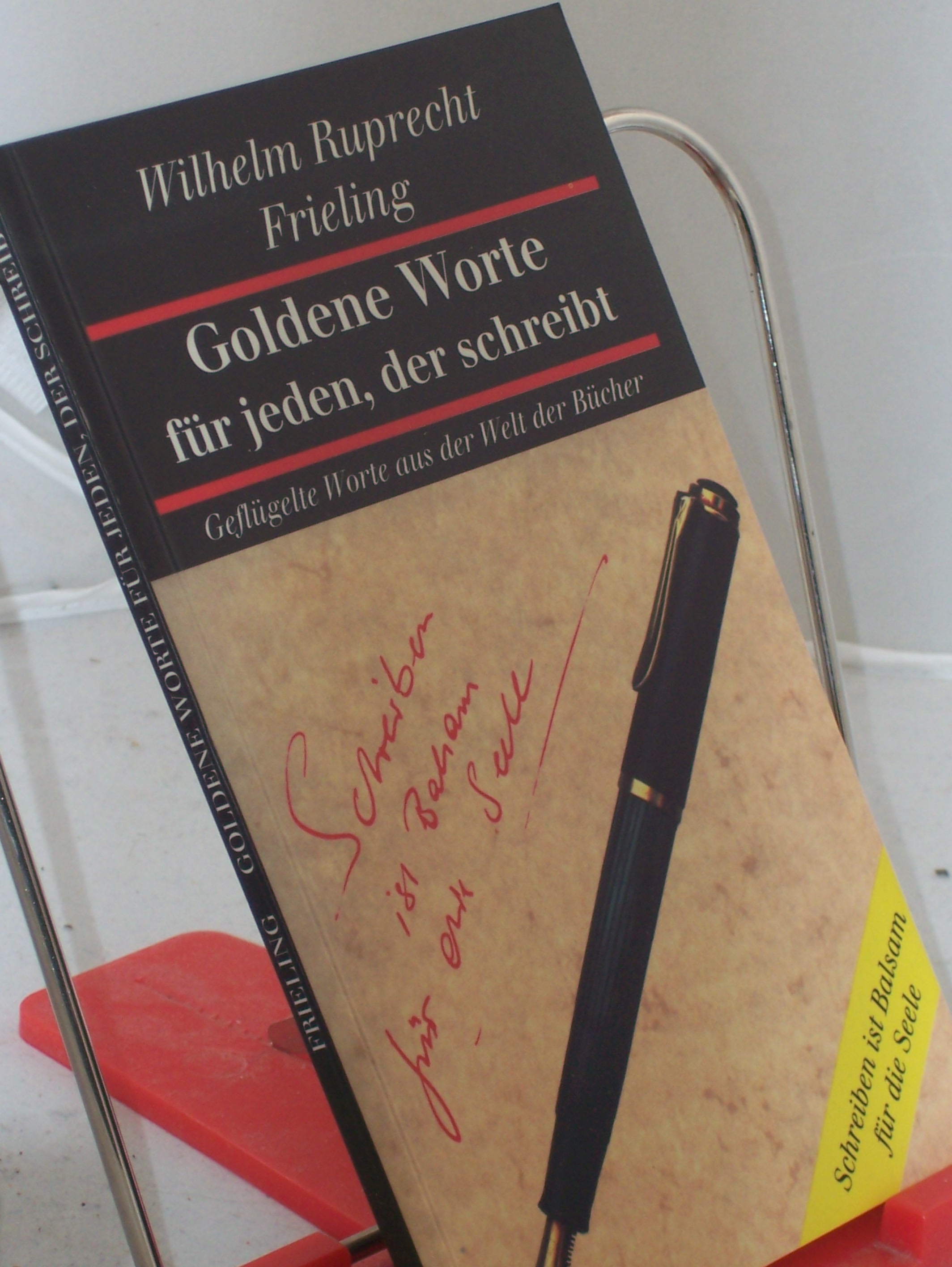 Artikelbild 1 des Artikels “Goldene Worte für jeden, der schreibt : geflügelte Worte aus der Welt der Bücher / Wilhelm Ruprecht Frieling “