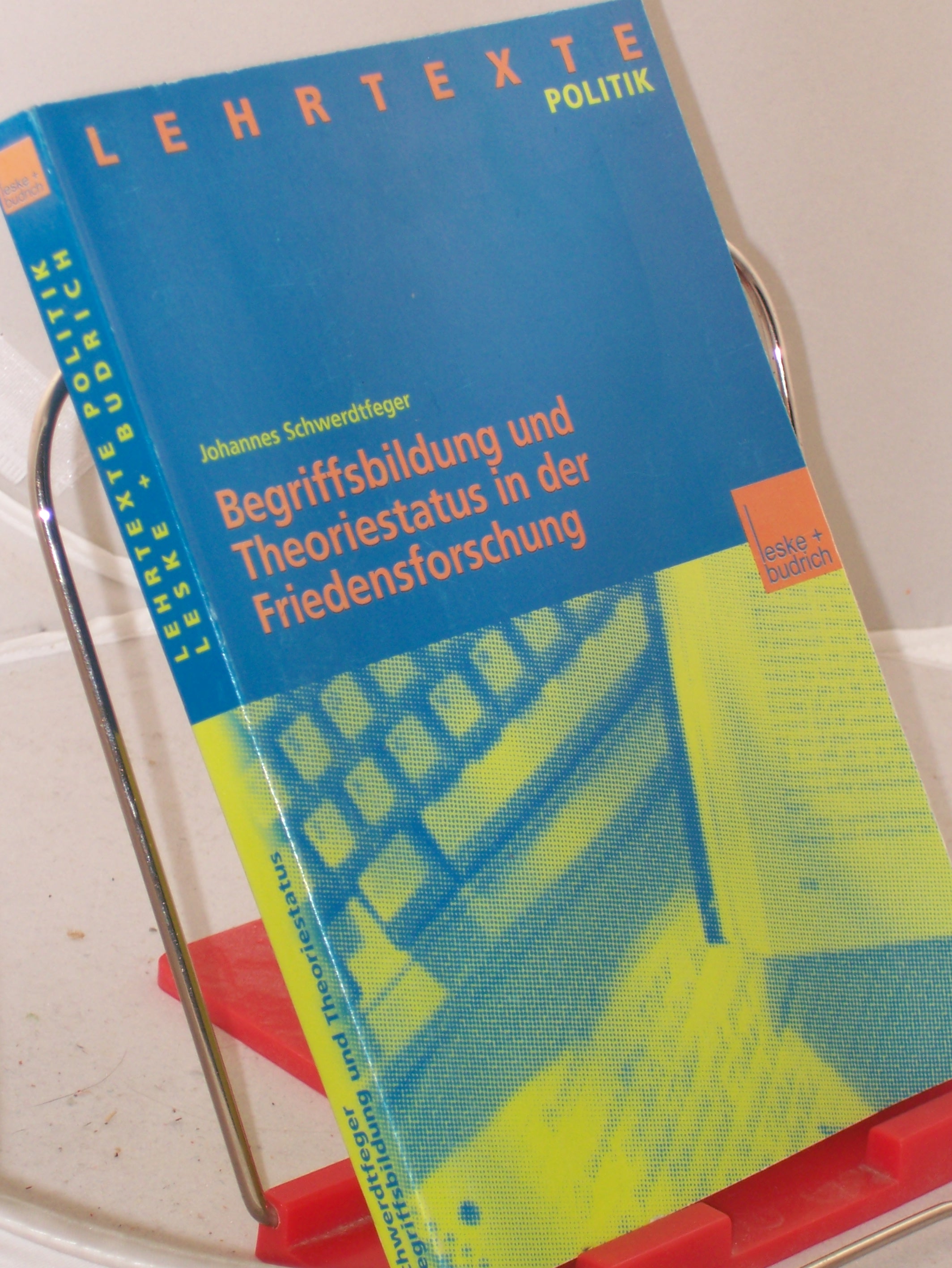 Artikelbild 1 des Artikels “Begriffsbildung und Theoriestatus in der Friedensforschung / Johannes Schwerdtfeger “