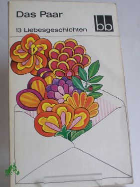 Artikelbild 1 des Artikels “Das Paar : 13 Liebesgeschichten / Anna Seghers u. a. “