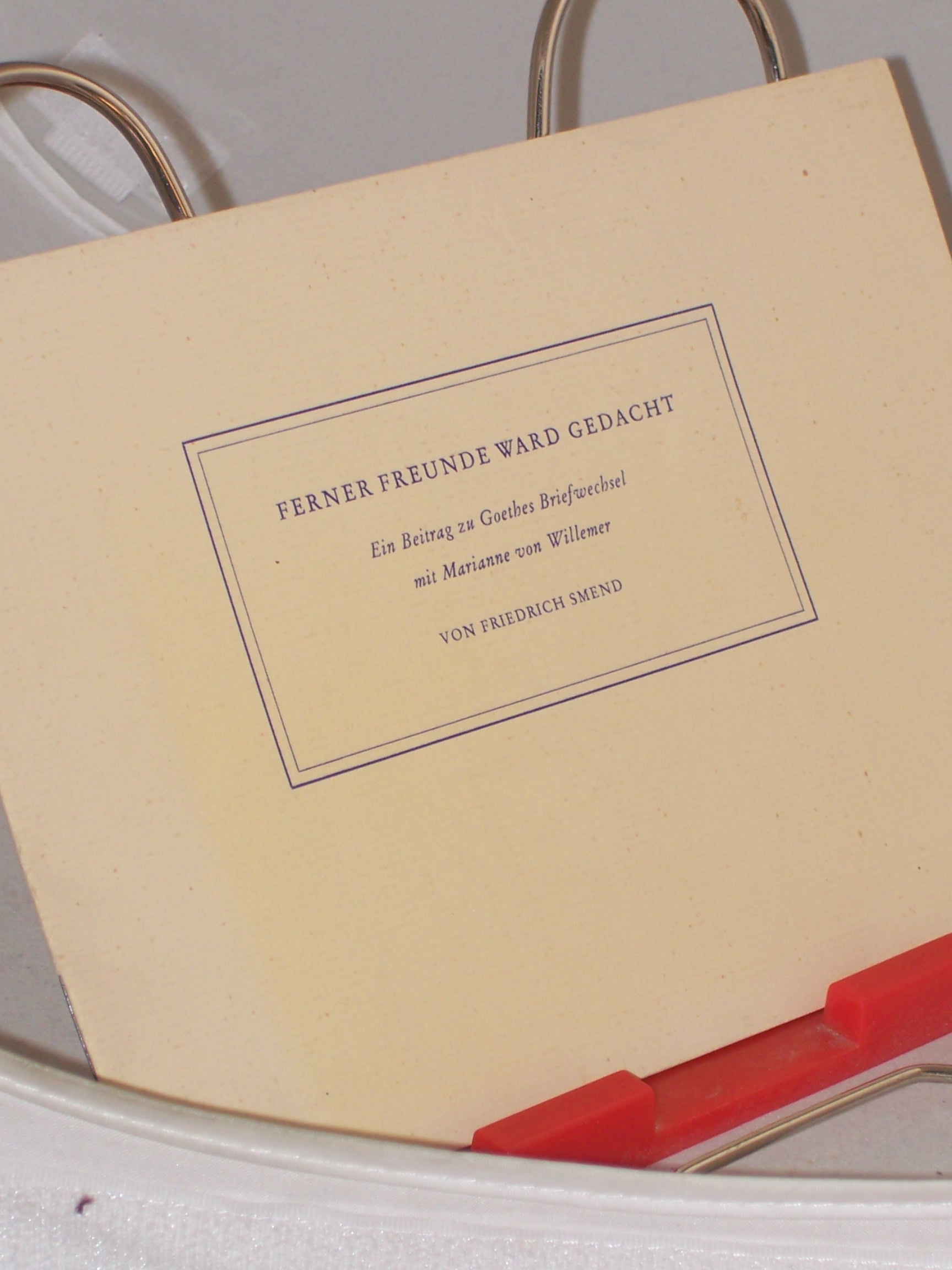 Artikelbild 1 des Artikels “Ferner Freunde ward gedacht : Ein Beitr. zu Goethes Briefwechsel mit Marianne von Willemer / Friedrich Smend “