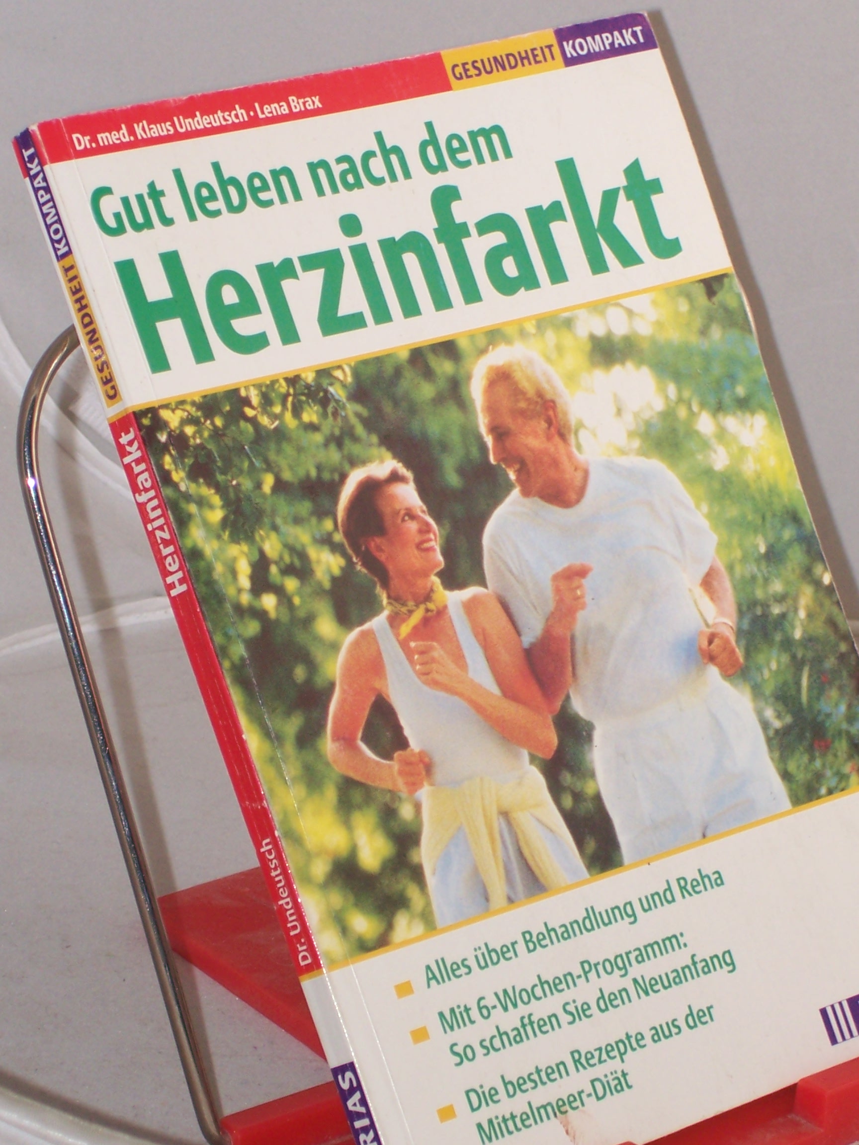 Artikelbild 1 des Artikels “Gut leben nach dem Herzinfarkt / Klaus Undeutsch ; Lena Brax “