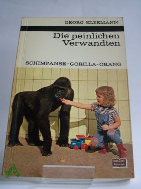 Artikelbild 1 des Artikels “Die peinlichen Verwandten : Schimpanse, Gorilla, Orang. / Georg Kleemann. Textzeichn. von George B. Schaller “