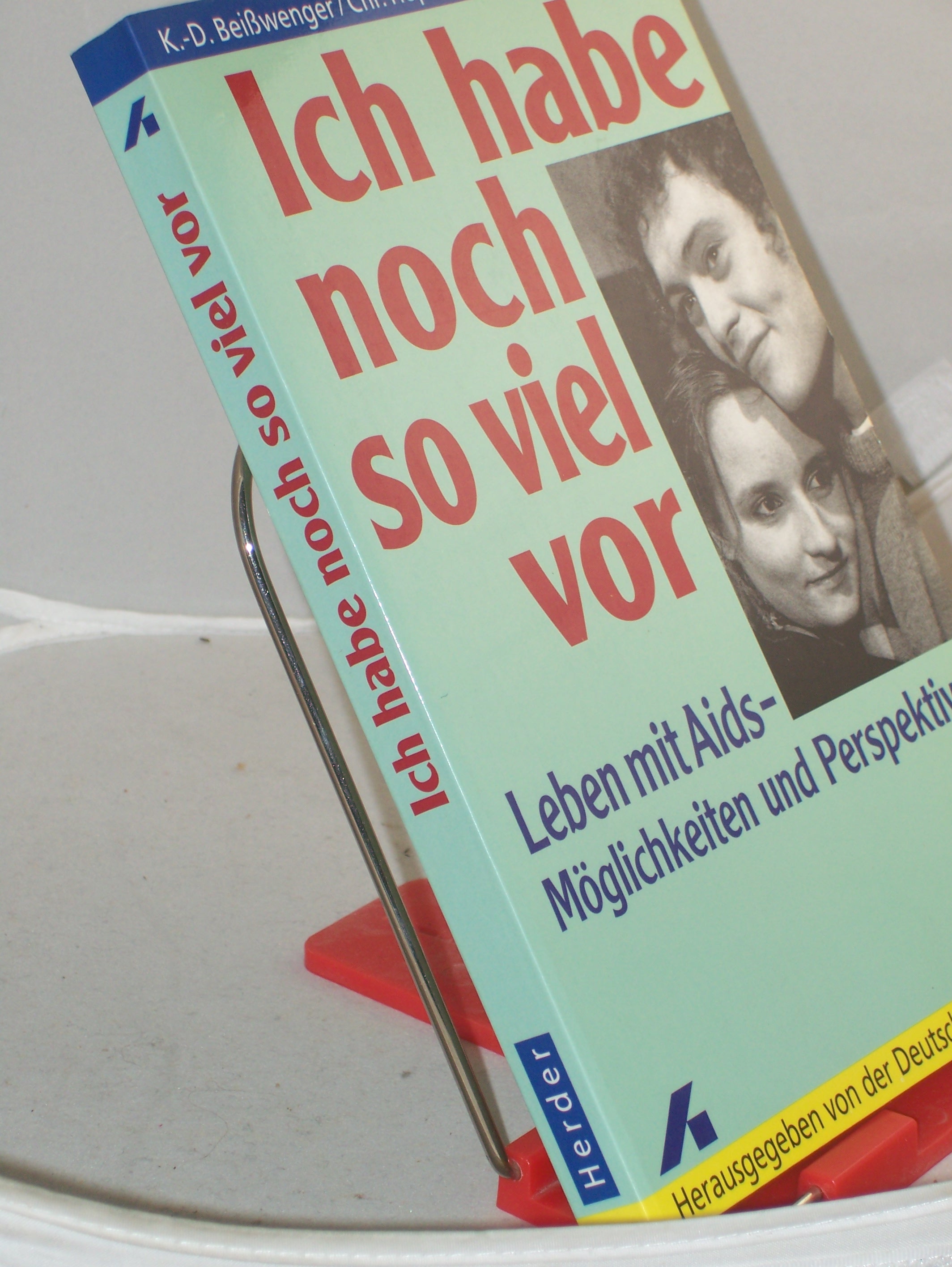 Artikelbild 1 des Artikels “Ich habe noch so viel vor : Leben mit Aids - Möglichkeiten und
Perspektiven / Klaus-Dieter Beisswenger ; Christine Höpfner ;
Matthias Wienold. Hrsg. von der Deutschen AIDS-Hilfe e.V. “