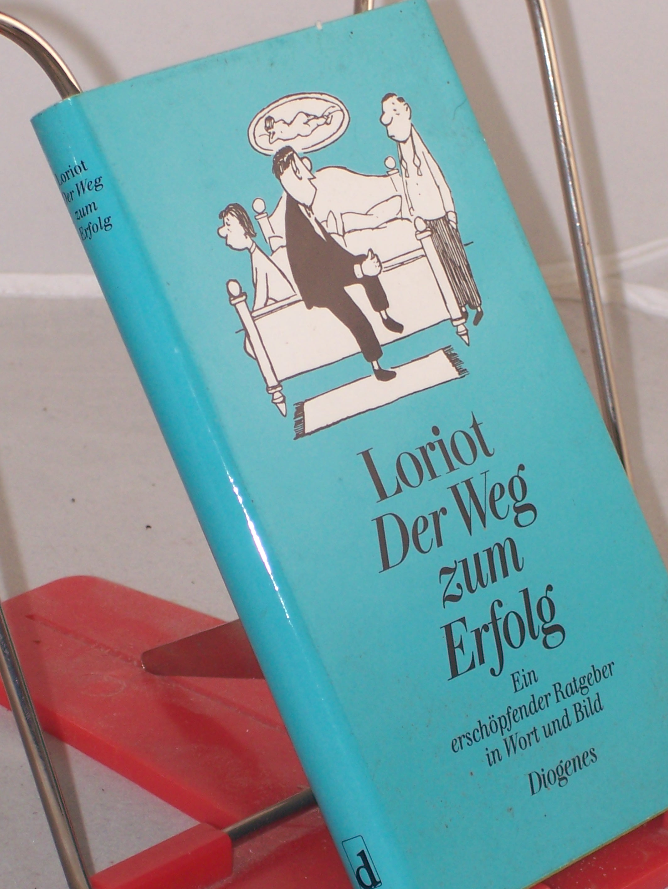 Artikelbild 1 des Artikels “Der Weg zum Erfolg : e. erschöpfender Ratgeber in Wort u. Bild / Loriot “