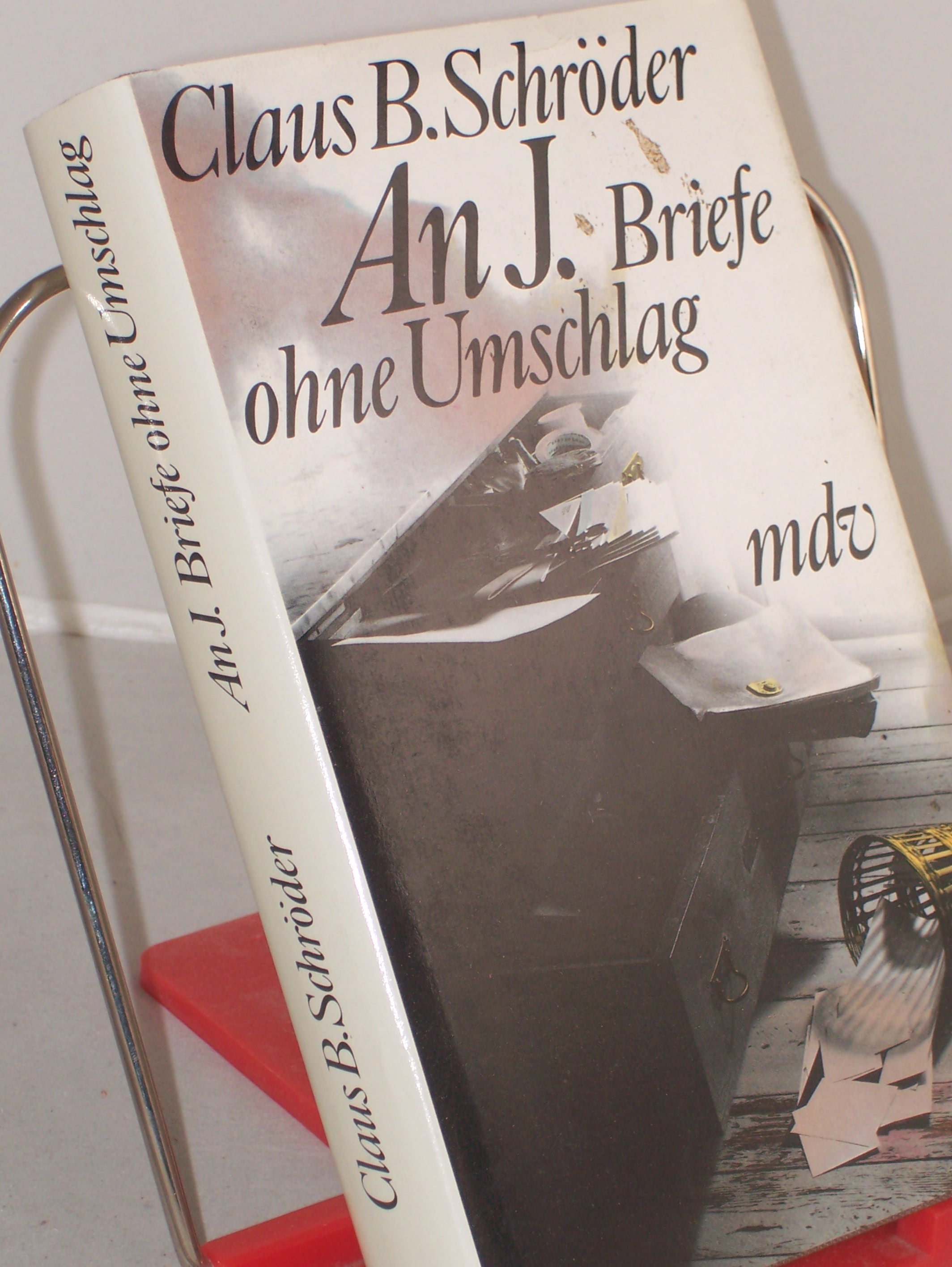 Artikelbild 1 des Artikels “An J. : Briefe ohne Umschlag / Claus B. Schröder “