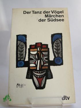 Artikelbild 1 des Artikels “Der Tanz der Vögel : Märchen d. Südsee / Paul Hambruch “