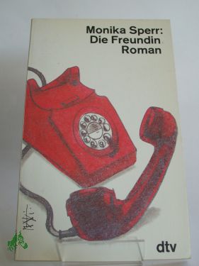 Artikelbild 1 des Artikels “Die Freundin : Roman / Monika Sperr “