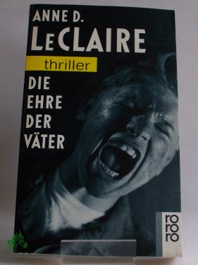 Artikelbild 1 des Artikels “Die Ehre der Väter / Anne D. LeClaire. Dt. von Klaus Fröba “