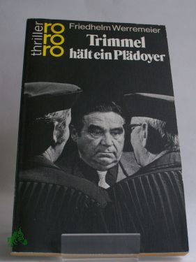 Artikelbild 1 des Artikels “Trimmel hält ein Plädoyer : Kriminalroman / Friedhelm Werremeier “