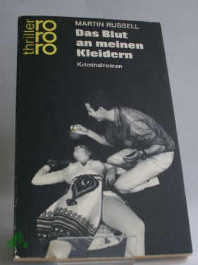 Artikelbild 1 des Artikels “Das Blut an meinen Kleidern : Kriminalroman / Martin Russell. Aus d. Engl. übertr. von Ingrid v. Blücher “