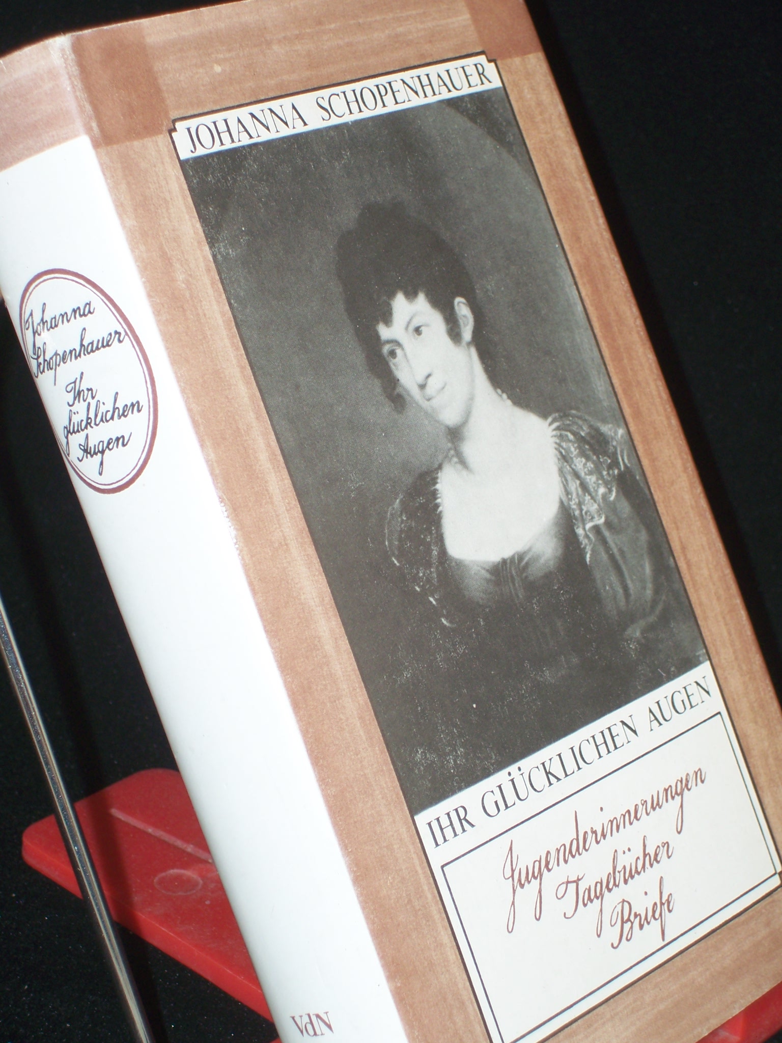 Artikelbild 1 des Artikels “Ihr glücklichen Augen : Jugenderinnerungen, Tagebücher, Briefe /
Johanna Schopenhauer. Hrsg. von Rolf Weber “