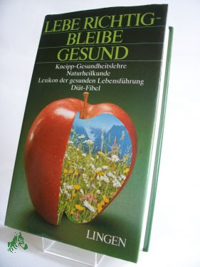Artikelbild 1 des Artikels “Lebe richtig - bleibe gesund / hrsg. unter Mitarb. von H. Wallnöfer... “