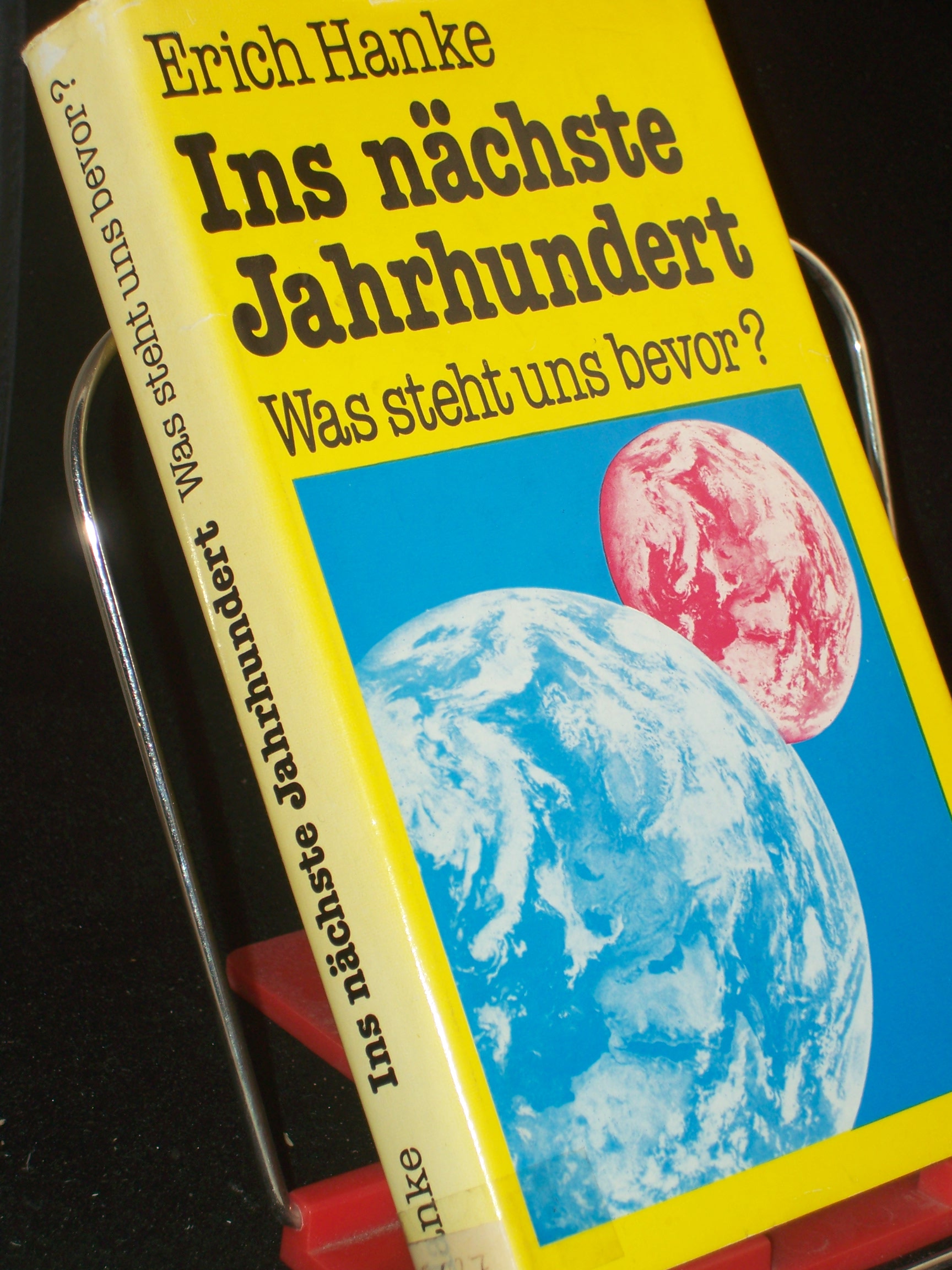 Artikelbild 1 des Artikels “Ins nächste Jahrhundert : was steht uns bevor? / Erich Hanke “