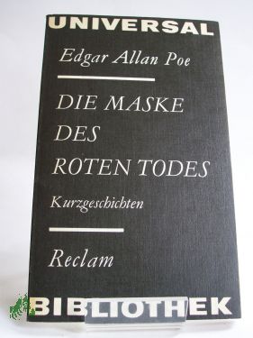 Artikelbild 1 des Artikels “Die Maske des roten Todes : Kurzgeschichten / Edgar Allan Poe. Übers.
von Carl W. Neumann “