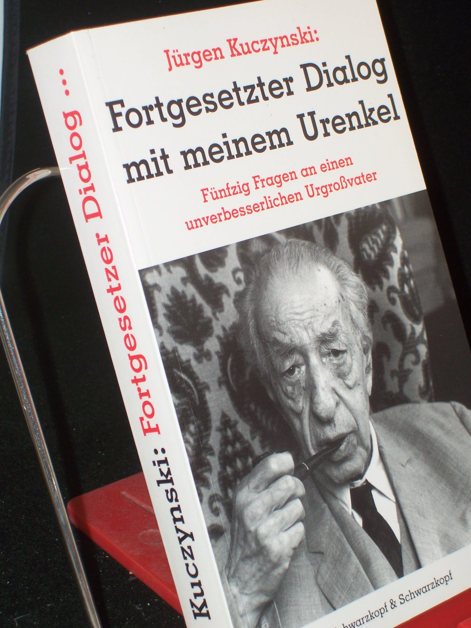 Artikelbild 1 des Artikels “Fortgesetzter Dialog mit meinem Urenkel : fünfzig Fragen an einen unverbesserlichen Großvater / Jürgen Kuczynski “