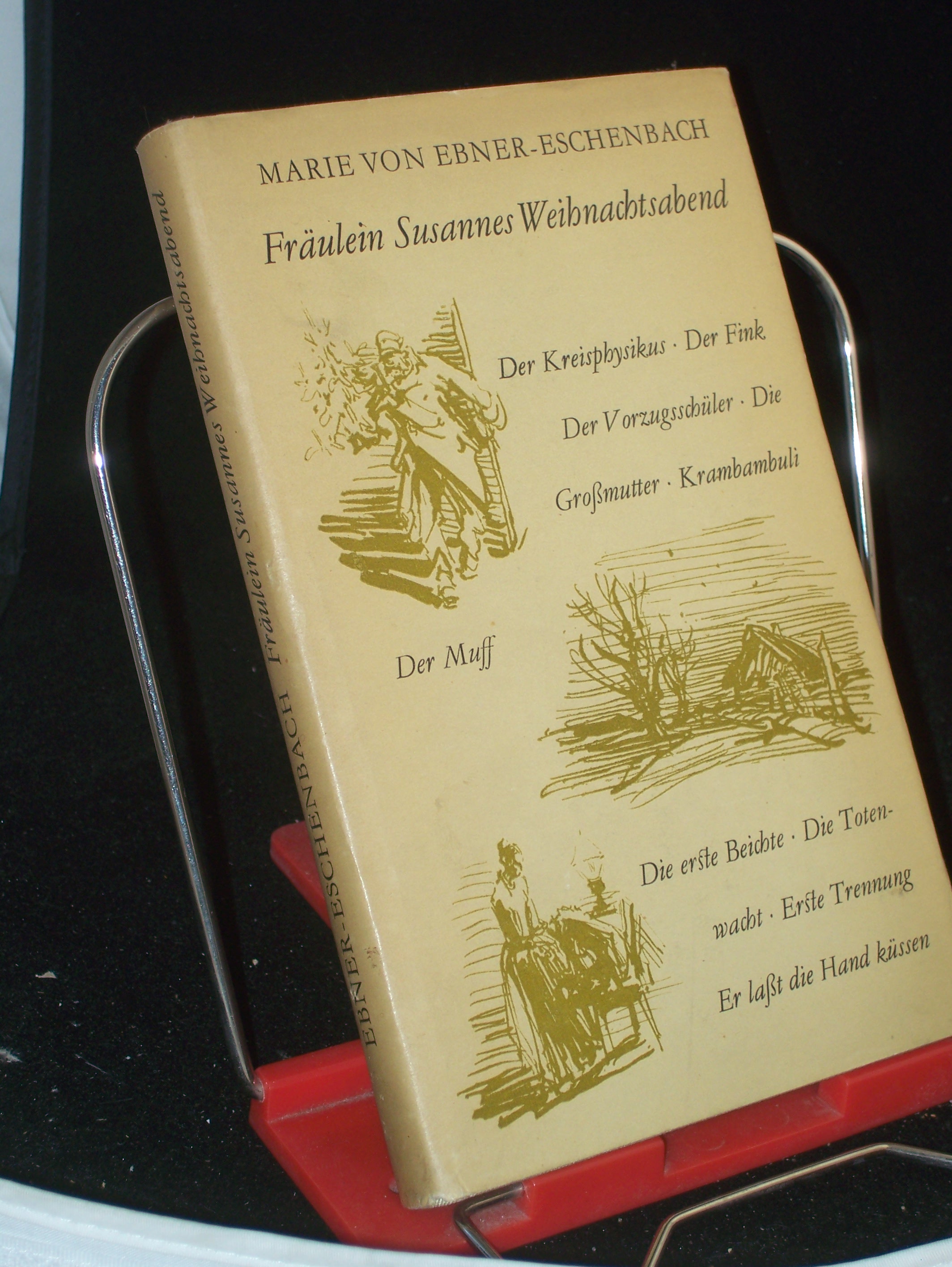 Artikelbild 1 des Artikels “Fräulein Susannes Weihnachtsabend und andere Erzählungen / Marie von Ebner-Eschenbach. Ausgew. u. ill. von Hanns Georgi “