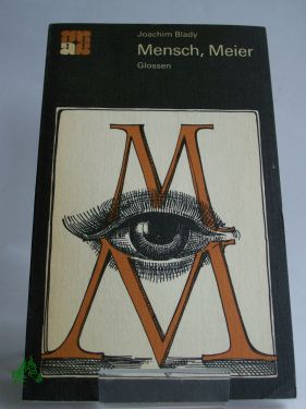 Artikelbild 1 des Artikels “Mensch, Meier : Glossen / Joachim Blady “