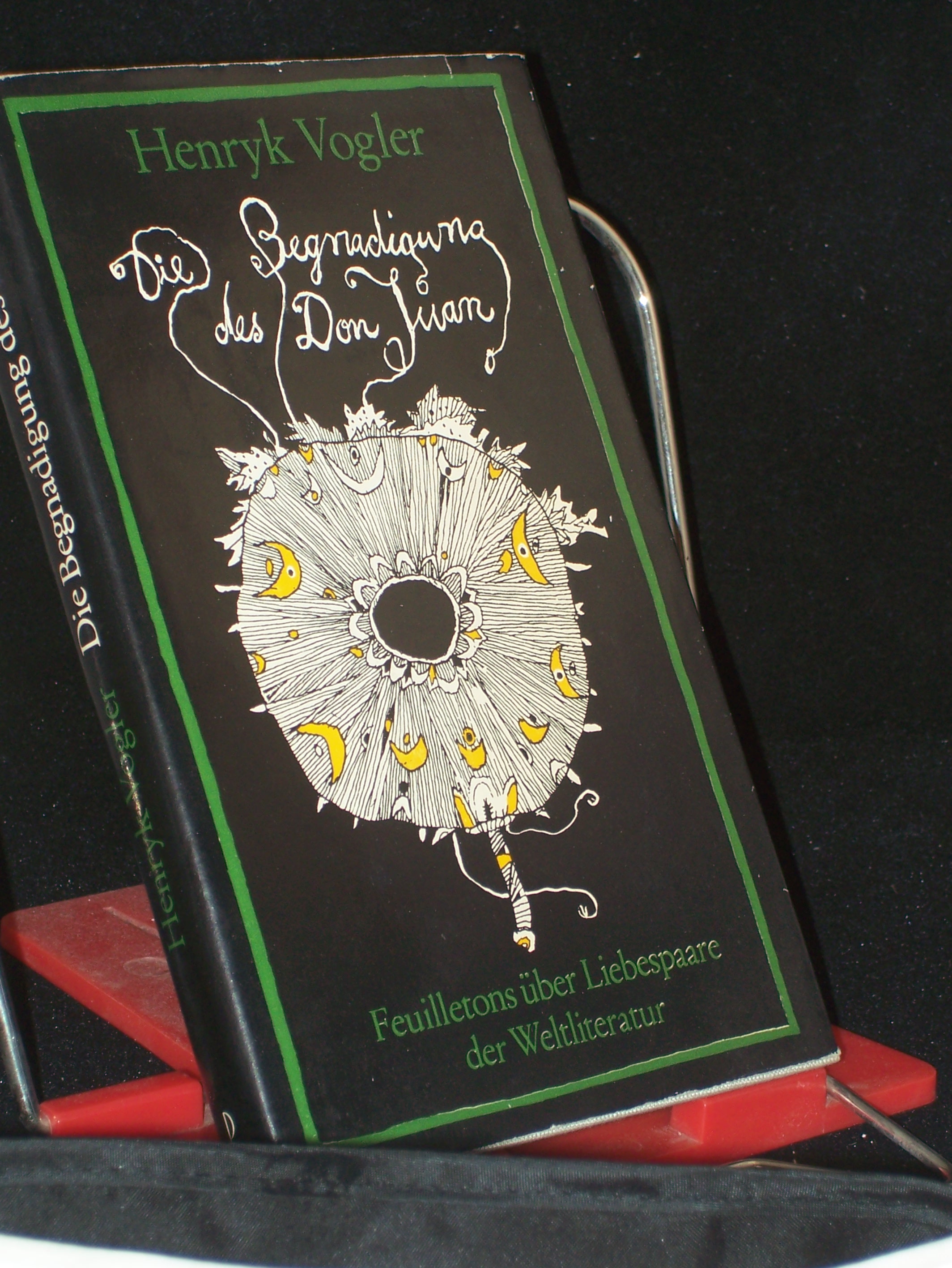 Artikelbild 1 des Artikels “Die Begnadigung des Don Juan : Feuilletons über Liebespaare d.
Weltliteratur / Henryk Vogler. Übers. aus d. Poln. von Manfred
Zschiesche “