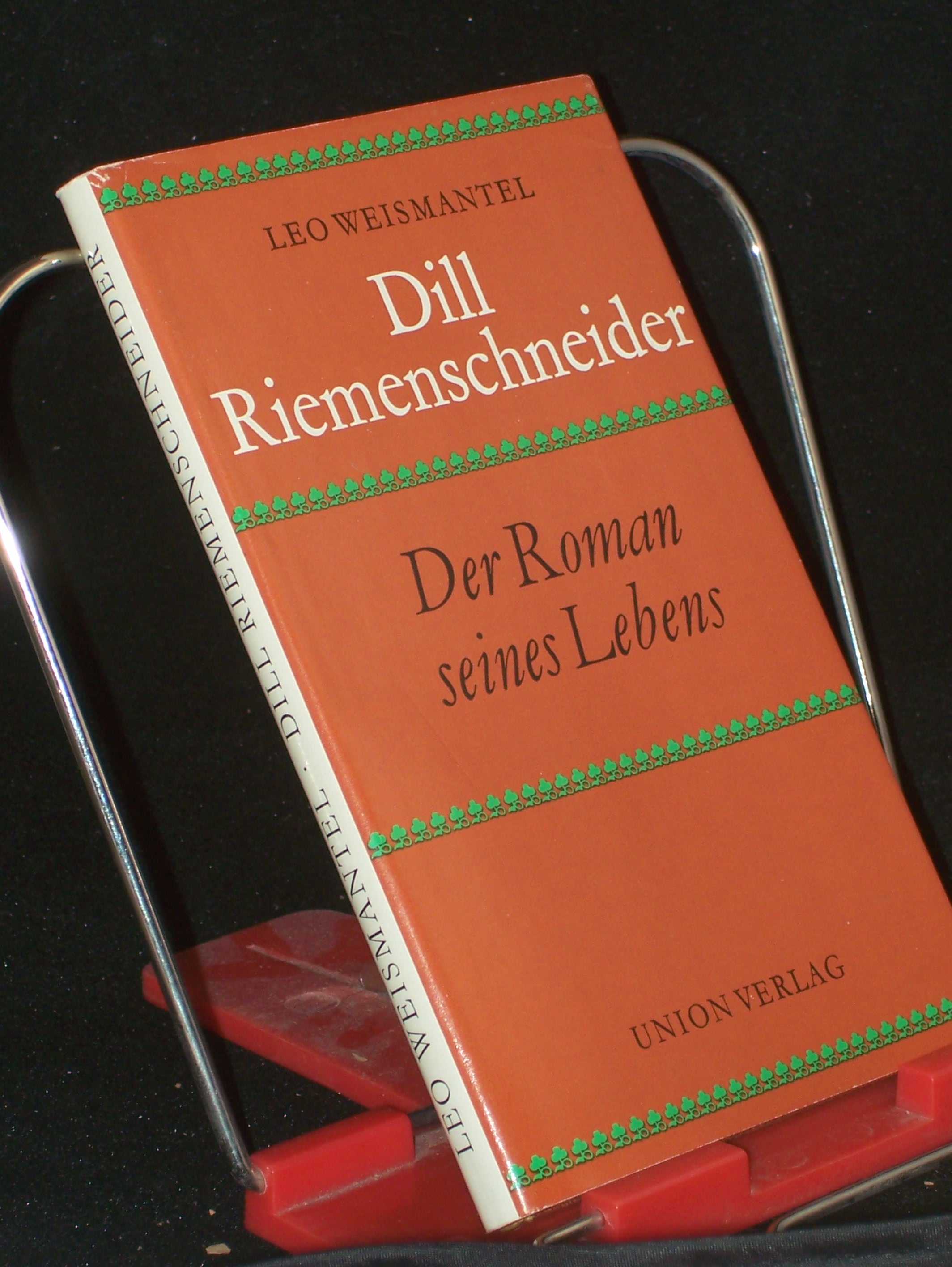 Artikelbild 1 des Artikels “Dill Riemenschneider : d. Roman seines Lebens / Leo Weismantel. Mit e. Nachw. von Sibylle Badstübner “