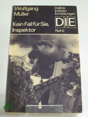 Artikelbild 1 des Artikels “Kein Fall für Sie, Inspektor / Wolfgang Müller “