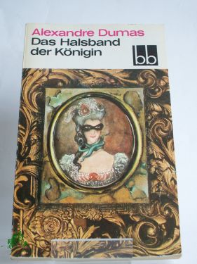 Artikelbild 1 des Artikels “Das Halsband der Königin / Alexandre Dumas. Bearb. u. übers. von
Christel Gersch “