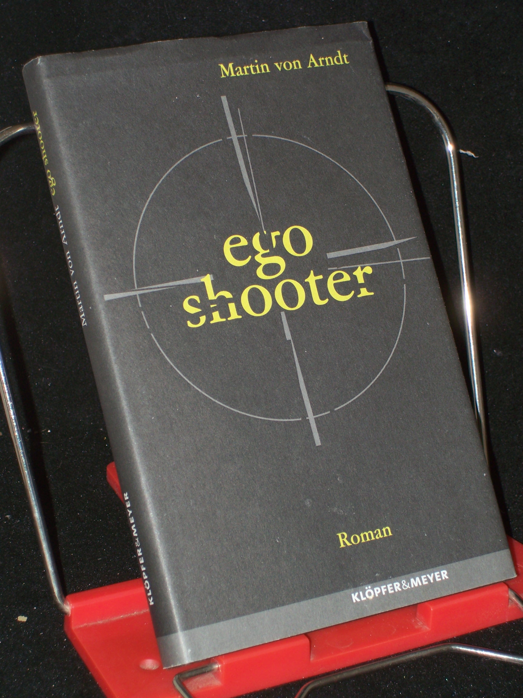 Artikelbild 1 des Artikels “Ego shooter : Roman / Martin von Arndt “