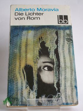 Artikelbild 1 des Artikels “Die Lichter von Rom : Erzählungen / Alberto Moravia. Aus d. Italien.
übers. von Katarina Helmling “
