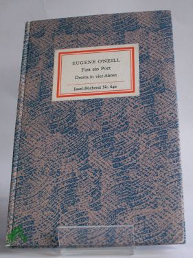 Artikelbild 1 des Artikels “Fast ein Poet : Schauspiel in 4 Akten / Eugene O'Neill. Dt. von
Michael Walter “