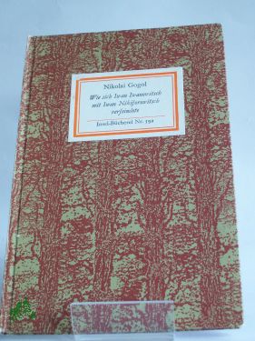 Artikelbild 1 des Artikels “Wie sich Iwan Iwanowitsch mit Iwan Nikiforowitsch verfeindete /
Nikolai Gogol. Aus d. Russ. übers. von Karl Noetzel. Überarb. von
Noa Kiepenheuer “