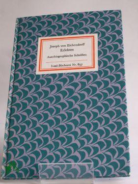 Artikelbild 1 des Artikels “Erlebtes : autobiograph. Schriften / Joseph von Eichendorff “