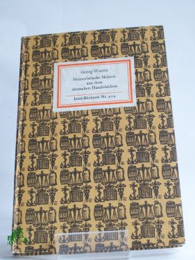 Artikelbild 1 des Artikels “Humoristische Skizzen aus dem deutschen Handelsleben / Georg Weerth.
Mit 14 Holzstichen von Heiner Vogel. Nachw. von Bruno Kaiser “