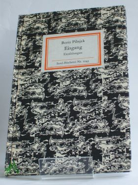 Artikelbild 1 des Artikels “Eisgang : Erzählungen ; mit e. Essay / Boris Pilnjak. Aus d. Russ.
übertr. von Hans Joachim Brandstäter... Hrsg. von Marga Erb “