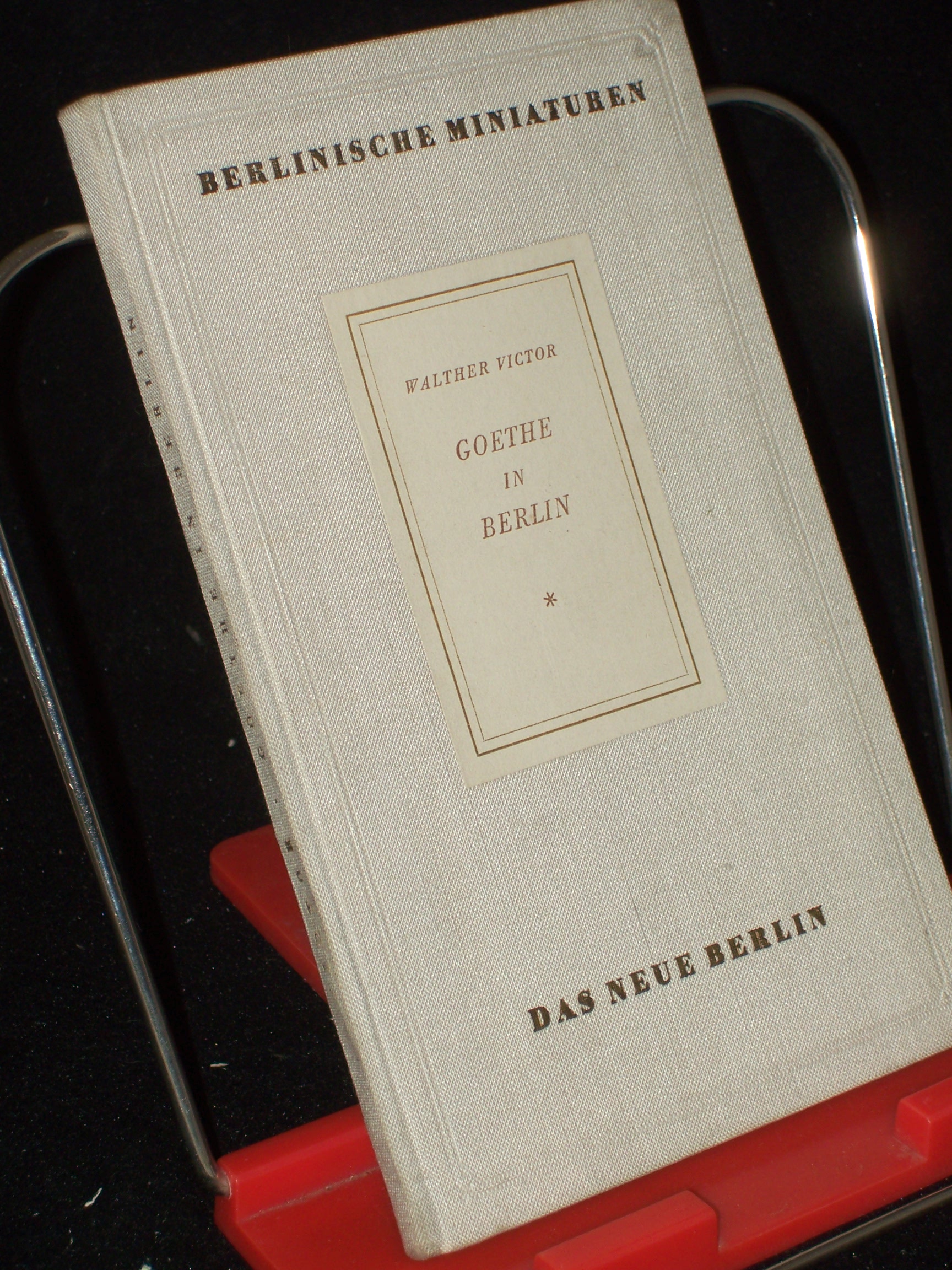 Artikelbild 1 des Artikels “Goethe in Berlin / Walther Victor “