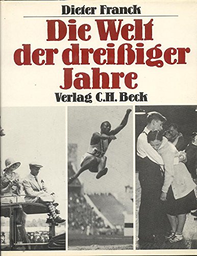 Artikelbild 1 des Artikels “Die Welt der dreissiger Jahre / Dieter Franck “