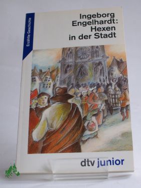 Artikelbild 1 des Artikels “Hexen in der Stadt / Ingeborg Engelhardt “