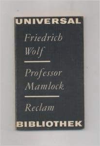 Artikelbild 1 des Artikels “Professor Mamlock : e. Schauspiel / Friedrich Wolf. [Nachw. von
Wilfried Adling] “