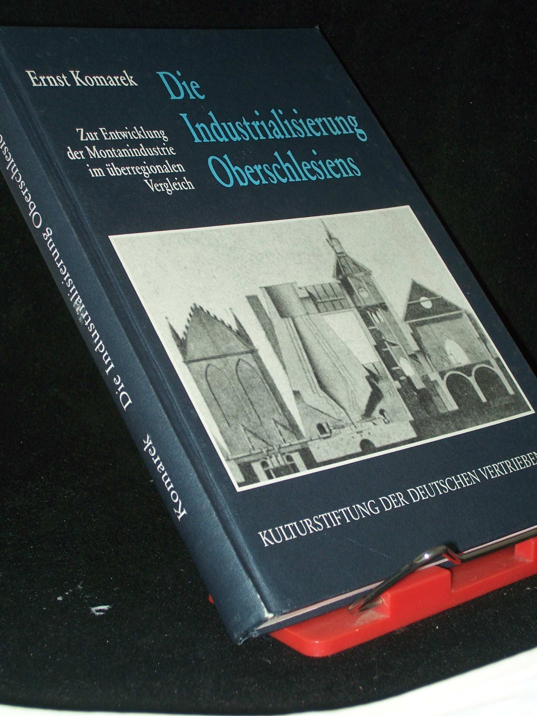 Artikelbild 1 des Artikels “Die Industrialisierung Oberschlesiens : zur Entwicklung der Montanindustrie im überregionalen Vergleich / Ernst Komarek “